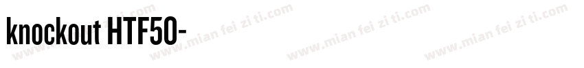 knockout HTF50字体转换